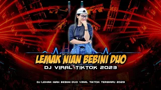 dj lemak nian bebini duo viral tiktok terbaru 2023