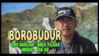 Download BOROBUDUR   EUIS DARLIAH \u0026 NOLA TILAAR MP3