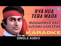 Download Lagu KYA HUA TERA WAADA KARAOKE HINDI