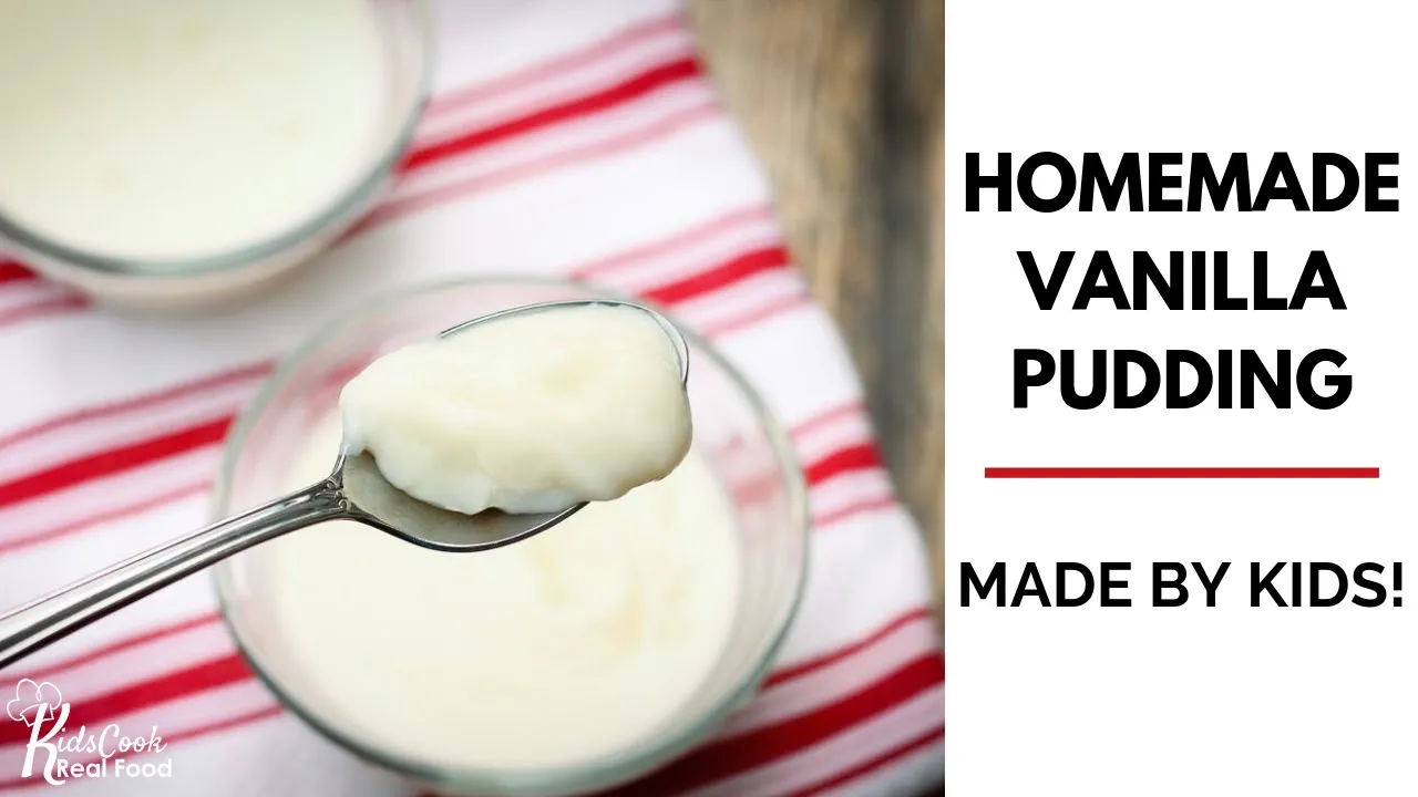 Kids Cook Homemade Vanilla Pudding HPC: E50