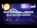 Download Lagu TERLENA - IKKE NURJANAH || Cover By Mario G Klau ft Melati || Lirik [[TOP COVER]]