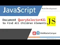 javascript document queryselectorall to find all children elements