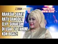 Lagu 60 TAHUN BERKARYA, SEHAT DI USIA 74! ELVY SUKAESIH TAK PERNAH JAUH DARI ALLAH?! | STAR UPDATE