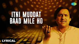 itni muddat baad mile ho lyrical ghulam ali mehfil e ghazal trending ghazal old hindi song