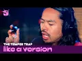 Lagu The Temper Trap - 'Fall Together' (live for Like A Version)