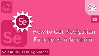 Selenium Tutorial Automation Testing How to Get Navigation Functions In Selenium