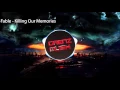 Download Lagu Fable - Killing Our Memories