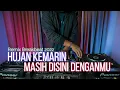 Download Lagu ASIK BOS! HUJAN KEMARIN x MASIH DISINI DENGANMU (RyanInside)