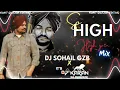Download Lagu So high siddhu mosse wala Mix high gain by DJ SOHAIL GZB X DJ KALI GUJJAR X DJ KARAN CHAUDHARY KING