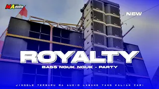 dj party nguk royalty x ulo jingle terbaru ma audio lawang maaudiolawang
