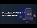 Scalable apps with Microfrontend