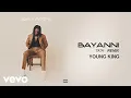 Download Lagu Bayanni - Ta Ta Ta Young King (Official Audio)