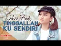 Download Lagu Jihan Audy - Tinggallah Ku Sendiri (OFFICIAL MUSIC VIDEO)