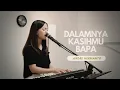 Download Lagu DALAMNYA KASIHMU BAPA - ANDRE HERMANTO | COVER BY MICHELA THEA