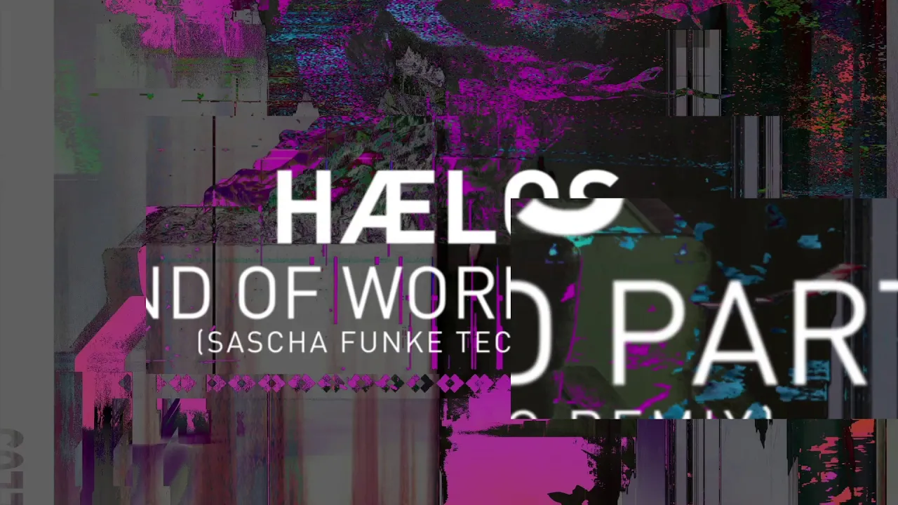 HÆLOS - End of World Party (Sascha Funke Techno Remix) (Official Audio)