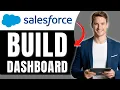 How to Build a Dashboard in Salesforce Lightning Experience Visualize Business Performance