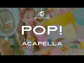 Download Lagu NAYEON 「POP」 Acapella