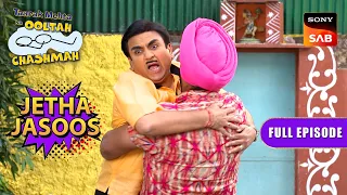 किस ख़ुशी में Sodhi ने उठाया Jetha को गोद में? | Taarak Mehta Ka Ooltah Chashmah | Jetha Jasoos