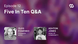 SWEAT Deep Dive: Q&A with Oleg Fomenko – Five in Ten Episode 12