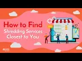 How to Find the Shredding Services Closest to You