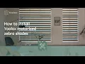 How to Install Yoolax Motorized Zebra Shades