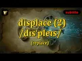 v displace meaning replace with 5 examples