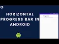 How to Create Horizontal Progressbar in Android Progressbar in Android