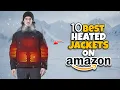 Top 10 Heated Jackets on Amazon Best for Ski Travel