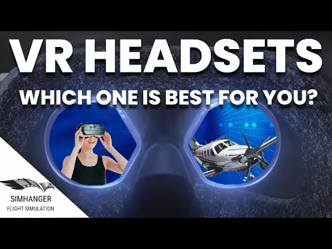 Download MP3 WHICH VR HEADSET IS RIGHT FOR YOU? | A Selection Guide for Flight Simulation | MSFS | DCS | Xplane