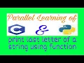 Programme to print the last letter of a string using a user defined function in C Python language