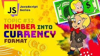 JS Currencies Formatting Convert numbers into a currency format using Vanilla JavaScript