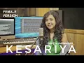 Download Lagu Kesariya - Brahmāstra | Female Version | Shreya Karmakar | Alia Bhatt | Pritam | Arijit Singh |Cover