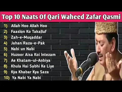 Download MP3 Top 10 Naats Of Qari Waheed Zafar Qasmi | Allah Hoo Allah Hoo | Faslon Ko Takalluf | Zahe Muqaddar