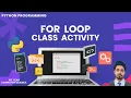 Python For Loop Class Activity ICS 1st Year