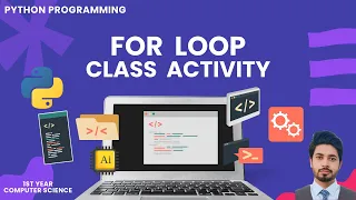 Python For Loop Class Activity ICS 1st Year