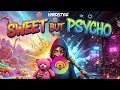 Sub Zero Project - Sweet But Psycho