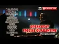 Lagu BREAKBEAT SPECIAL QUARANTINE WEEKEND || ANGEL LOVE x PENJAGA HATI DIBAWA GOYANG AJA BRO~!