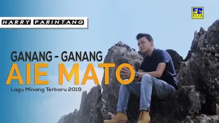 Download Harry Parintang - Ganang Ganang Aia Mato [Official Music Video] Lagu Minang Terbaru 2019 MP3