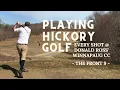 Playing Hickory Golf at Winnapaug Country Club Donald Ross Part 1 - Course Vlog