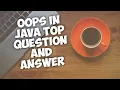 Oops in java top questions and answers for all part-3 by wonder box