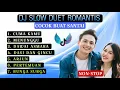 Lagu CUMA KAMU MENUNGGU DJ SLOW  DUET ROMANTIS TERBAIK VIRAL TIKTOK II COCOK BUAT SANTAI
