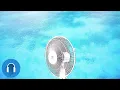Oscillating Fan Noise - Wonderful White Noise for Sleep Relaxation