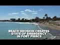 Fort Pierce s say city is in state of emergency beach erosion threatening homes
