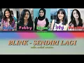 Download Lagu BLINK - SENDIRI LAGI LIRIK Color Coded Version #blink #ipop #sendirilagi #lirik