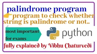 PALINDROME PROGRAM class- PYTHON EDUSHOP