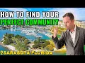 How to Find your Perfect Sarasota Florida Community