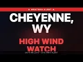 High Wind Watch Cheyenne WY Weather Alert