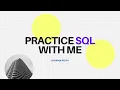 How to create SQL Table and Insert data into the table Practice question Data-engineer