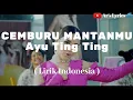 Download Lagu Ayu Ting Ting - Cemburu Mantanmu (Lirik) || Ar's Lyrics 🎵