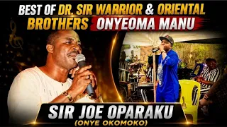 best of sir warrior 1980s hit onyeoma manu live by sir joe oparaku classic igbo highlife